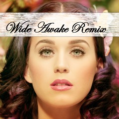 Katy Perry- Wide Awake (Eslmusician Remix)