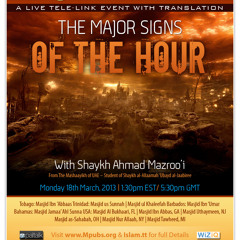 The Major Signs Of The Hour by Shaykh Ahmad Mazroo'i