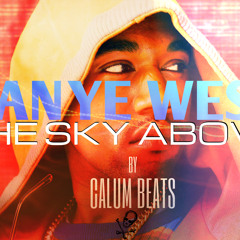 Kanye West Type Beat - The Sky Above - Calum Beats