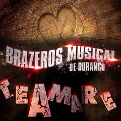 Brazeros Musical De Durango - Te Amare (2014)