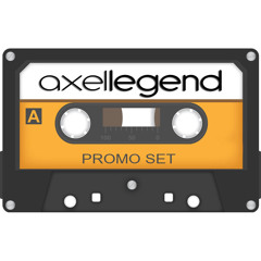 AXEL LEGEND - PROMO SET 21/09/2010