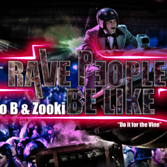 Ido B Zooki - Rave People Be Like
