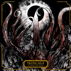 SKINCAGE. LOST CARCOSA
