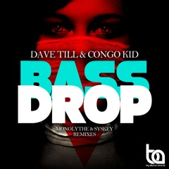 Dave Till & Congo Kid - Bassdrop (Original Mix)