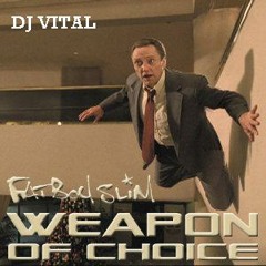 Funky Weapon Of Choice 2014-DJ VITAL Vs Fatboy Slim Vs Wild Cherry