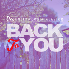 Doc Hollywood & Alastor "Back To You"