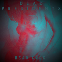 Dead Presidents