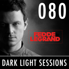 Fedde Le Grand - Darklight Sessions 080