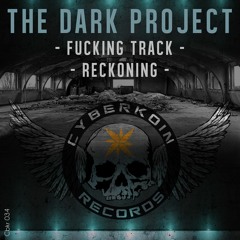 CBKR034 The Dark Project - Fucking Track