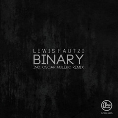 Lewis Fautzi - Binary (Soma 392d)