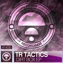 TR Tactics - Gloom [Citrus Recordings] OUT NOW!!