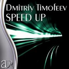 Dmitriy Timofeev - Speed Up
