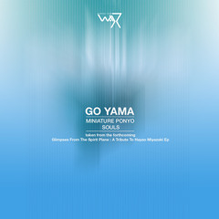 Go Yama - 'Miniature Ponyo Souls' | Glimpses From The Spirit Plane : A Tribute To Hayao Miyazaki