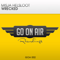 TEASER GOA 002 Misja Helsloot - Wrecked (Original Mix)
