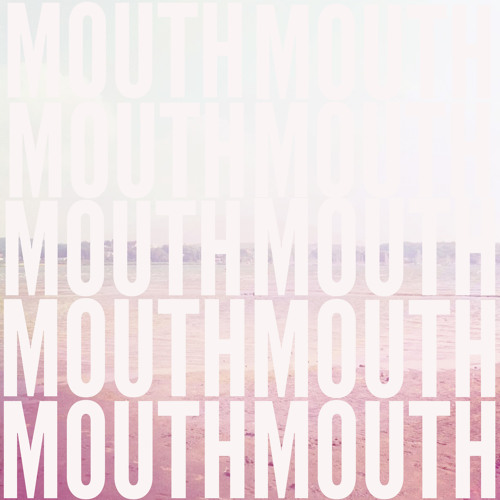 Mouth