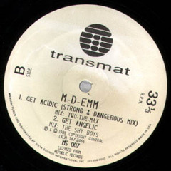 M-D-Emm - Get Acidic (Strong And Dangerous Mix)