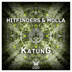 Hitfinders & Molla - KatunG (Instrumental Mix) - Cut