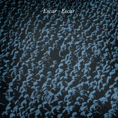 Escar - Escar EP Preview (Available March 3rd)