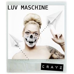 CrayZ-- Luv Maschine--Killin' Em EP