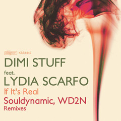 Dimi Stuff Feat. Lydia Scarfo - If It's Real (Club Mix)(sample)