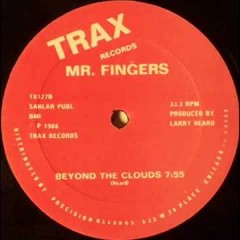 Mr Fingers - Beyond The Clouds