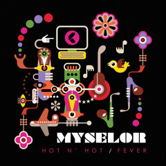 Myselor - Hot n' Hot
