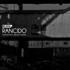 Rancido Feat. Bright Coffee - Awassa (Deep Journey Dub Mix)