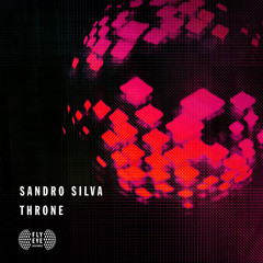 FLYEYE124: Sandro Silva - Throne