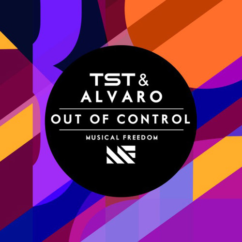 Out Of Control (Original Mix) - TST & Alvaro