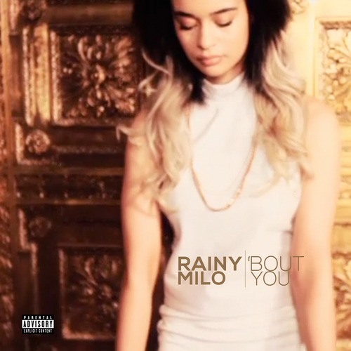 Rainy Milo - 'Bout You(Tall Black Guy Remix)