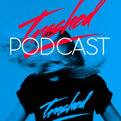 Tommy Trash - Trashed Episode 014