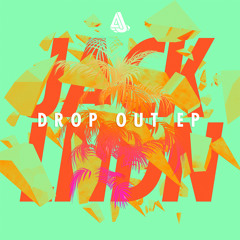 JackLNDN - Drop Out EP