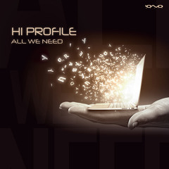 01. Hi Profile - All We Need