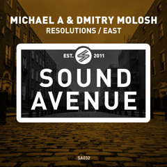 Michael A & Dmitry Molosh - Resolutions (Original mix) [Sound Avenue]