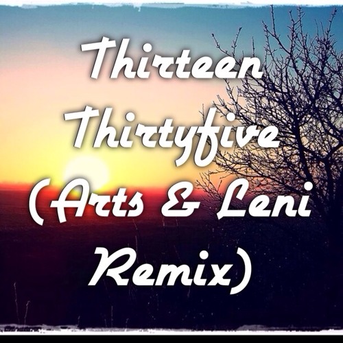 Dillon - Thirteen Thirtyfive (Arts & Leni RMX) FREE DOWNLOAD