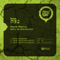 Mark Morris - Bipolar Sequencer EP on Blind Spot Music