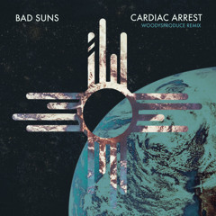 Bad Suns - Cardiac Arrest (WoodysProduce Remix)