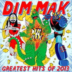 Dim Mak Greatest Hits of 2013: Originals (Mini Mix)