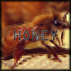 Honey [Prod. Musky, Locksmith, Endless]