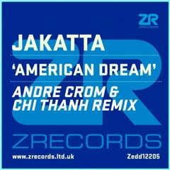 Jakatta - American Dream (Chi Thanh Remix)