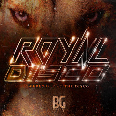 Royal Disco - Werewolf At The Disco (Out Now)