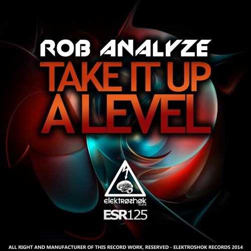 ESR125 Rob Analize - Take It Up A Level (Top 22 on Beatport)