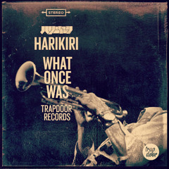 HARIKIRI - What Once Was
