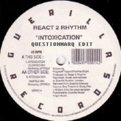 React 2 Rhythm--Intoxication(QuestionmarQ Edit)