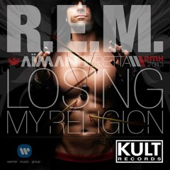 R.E.M - Losing My Religion ( Aiman Beretta Remix )