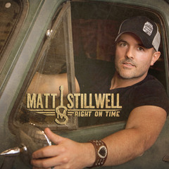 MATT STILLWELL - SMOKE 'EM IF YOU GOT 'EM