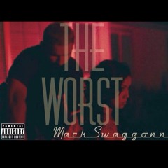 Mackswagginn- The Worst Remix