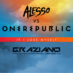 If I Lose My Self - GRAZIANO / Danny Olson - Epic Orchestral Rendition (Arranged Mix)