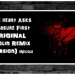 The Heart Asks Pleasure First (Original ViolinMix Version)