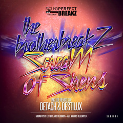 The Brotherbreakz - Screams of Sirens ( Detach Remix)